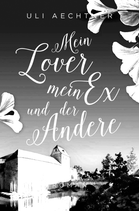 Mein Lover, mein Ex und der Andere